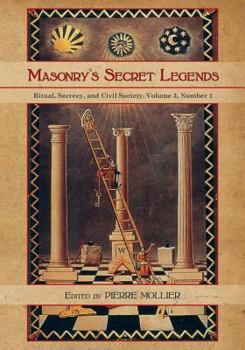 Paperback Masonry's Secret Legends: Volume 3, Number 1 of Ritual, Secrecy and Society Book