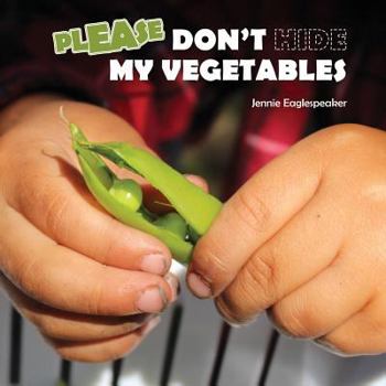 Paperback Don't Hide My Vegetables Book