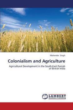 Paperback Colonialism and Agriculture Book