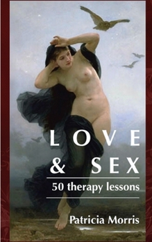 Paperback Love & Sex: fifty therapy lessons Book