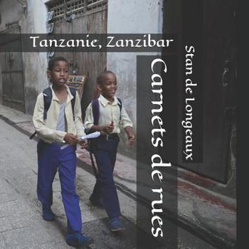 Paperback Carnets de rues: Tanzanie, Zanzibar [French] Book