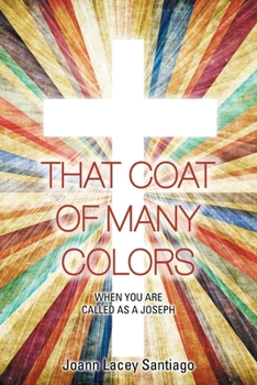 Paperback That Coat of Many Colors: When You Are Called as a Joseph Book