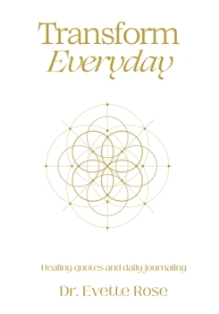 Paperback Transform Everday: Metaphysical Anatomy Quotes for Inspiration Book