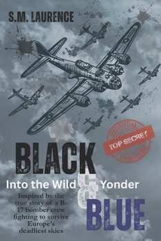 Paperback Into the Wild Black and Blue Yonder Book