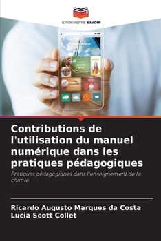 Paperback Contributions de l'utilisation du manuel numérique dans les pratiques pédagogiques [French] Book