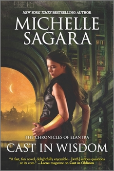 Cast in Wisdom - Book #15 of the Chronicles of Elantra