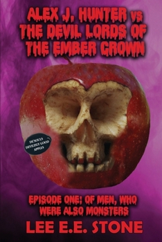 Paperback Episode One: Of Men, Who Were Also Monsters Book