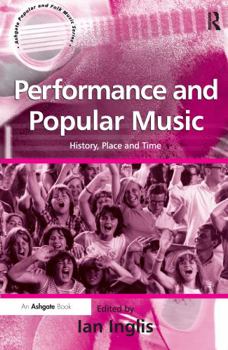 Paperback Performance and Popular Music: History, Place and Time Book