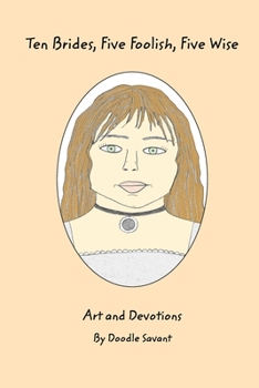 Paperback Ten Brides, Five Foolish, Five Wise Book