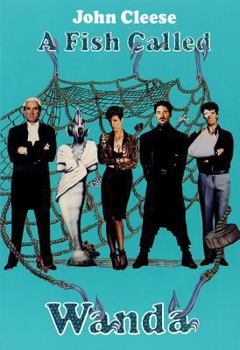 Paperback A Fish Called Wanda: The Screenplay Book