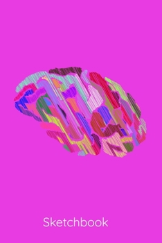 Sketchbook: Brain Sketch - A 6x9 sketchpad with 100 blank pages to draw, sketch, doodle or whatever.