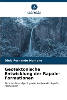 Geotektonische Entwicklung der Rapale-Formationen