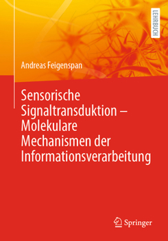 Paperback Sensorische Signaltransduktion - Molekulare Mechanismen Der Informationsverarbeitung [German] Book