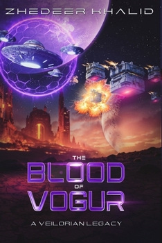Paperback The Blood of Vogur: A Veilorian Legacy Book