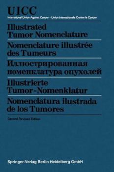 Paperback Illustrated Tumor Nomenclature / Nomenclature Illustrée Des Tumeurs / &#1048;&#1083;&#1083;&#1102;&#1089;&#1090;&#1088;&#1080;&#1088;&#1086;&#1074;&#1 [German] Book