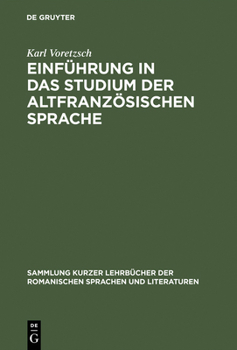 Hardcover Einführung in Das Studium Der Altfranzösischen Sprache [German] Book