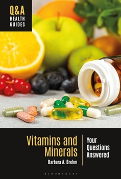 Hardcover Vitamins and Minerals: Your Questions Answered Book