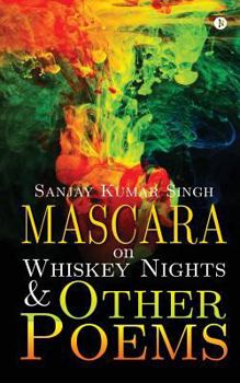 Paperback Mascara on Whiskey Nights & Other Poems Book