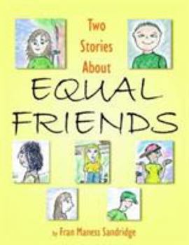 Paperback Two Stories About Equal Friends Book