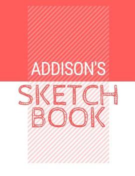 Paperback Addison's Sketchbook: Personalized red sketchbook with name: 120 Pages Book