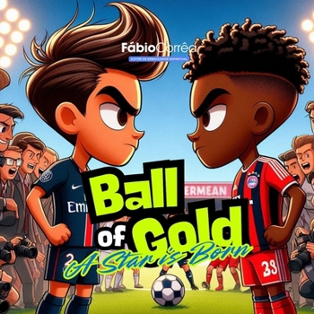 BALL OF GOLD: A STAR IS BORN