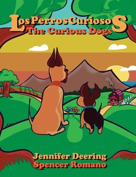 Paperback Los Perros Curiosos The Curious Dogs Book