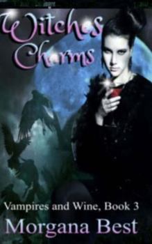 Witches' Charms - Book #3 of the Witches and Wine