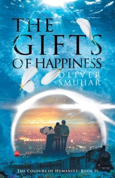 Paperback The Gifts of Happiness Book