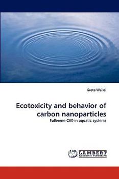 Paperback Ecotoxicity and behavior of carbon nanoparticles Book