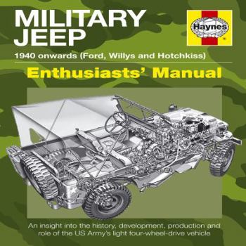 Hardcover Military Jeep: 1940 Onwards (Ford, Willys and Hotchkiss) Book