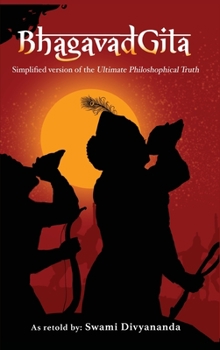Hardcover Bhagavad Gita: Simplified Version of the Ultimate Philosophical Truth Book