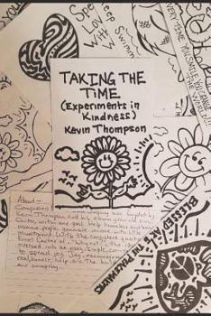 Paperback Taking the Time: Experiments in Kindness Book