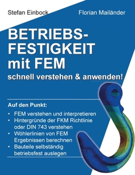 Paperback Betriebsfestigkeit mit FEM: schnell verstehen & anwenden [German] Book