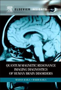 Paperback Quantum Magnetic Resonance Imaging Diagnostics of Human Brain Disorders Book