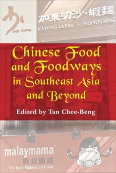 Paperback Chinese Food and Foodways in Southeast Asia and Beyond Book