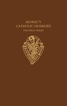 Hardcover Aelfric's Catholic Homilies: The First Series: Text Book