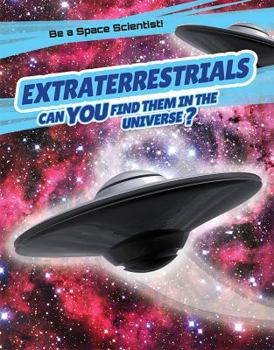 Library Binding Extraterrestrials: Can You Find Them in the Universe? Book