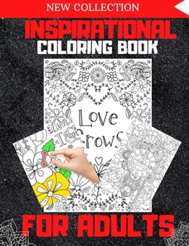 inspirational Coloring Book: Quarantine Motivational Adult Coloring Book with Inspiring Quotes and Positive Affirmations
