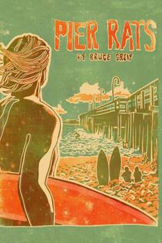 Paperback Pier Rats: Ventura, California 1973 Book