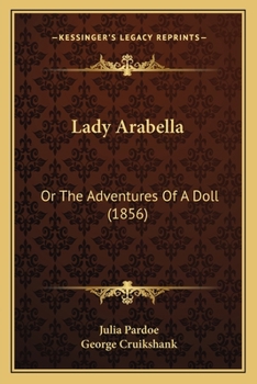 Lady Arabella: Or The Adventures Of A Doll