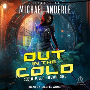 Out In The Cold (C.O.R.P.S.E.)