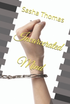 Paperback Incarcerated Mind Book