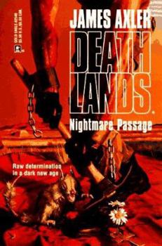 Nightmare Passage - Book #40 of the Deathlands