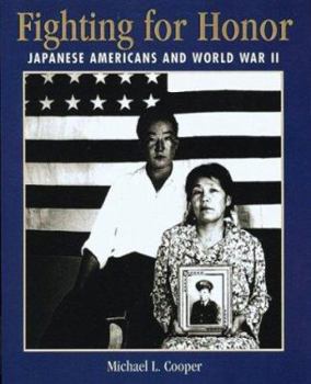 Hardcover Fighting for Honor: Japanese Americans and World War II Book