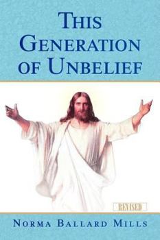 Paperback This Generation of Unbelief Book