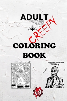 Paperback Adult Creepy: Coloring Book