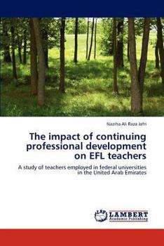 Paperback The impact of continuing professional development on EFL teachers Book