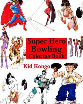 Paperback Super Hero Bowling Coloring Book