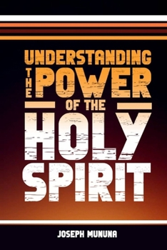 Paperback Understanding the Power Of The Holy Spirit Book