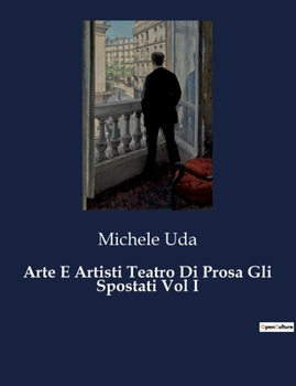 Paperback Arte E Artisti Teatro Di Prosa Gli Spostati Vol I [Italian] Book
